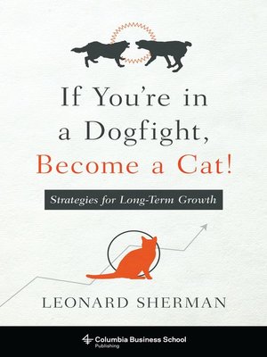 cover image of If You're in a Dogfight, Become a Cat!